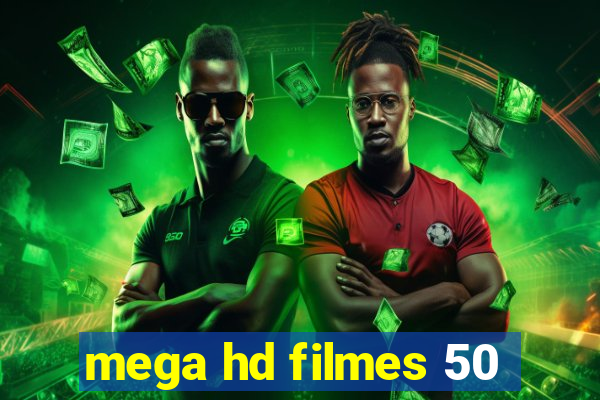 mega hd filmes 50